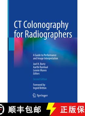 【3-4周达】CT Colonography for Radiographers: A Guide to Performance and Image Interpretation [9783031308659]