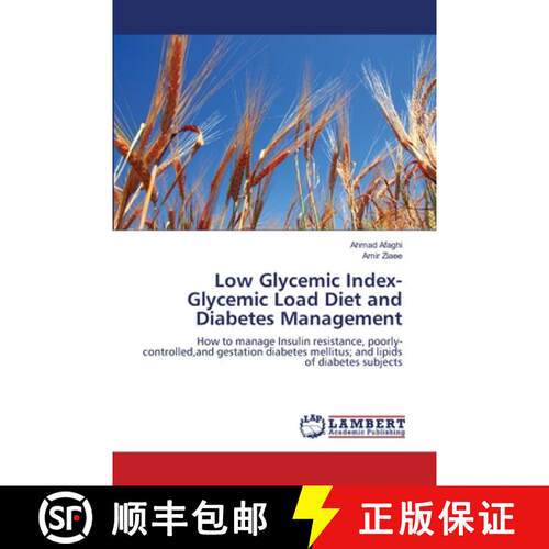 预订 Low Glycemic Index- Glycemic Load Diet and Diabetes Management [9783659167645]
