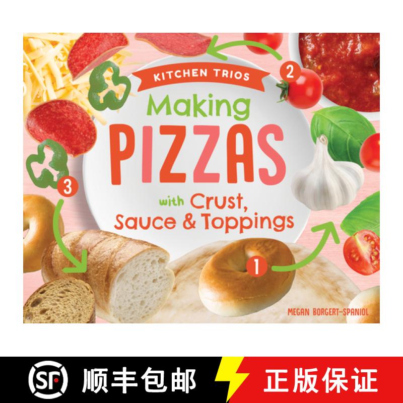 【3-4周达】Making Pizzas with Crust, Sauce & Toppings [9781532199073]图片