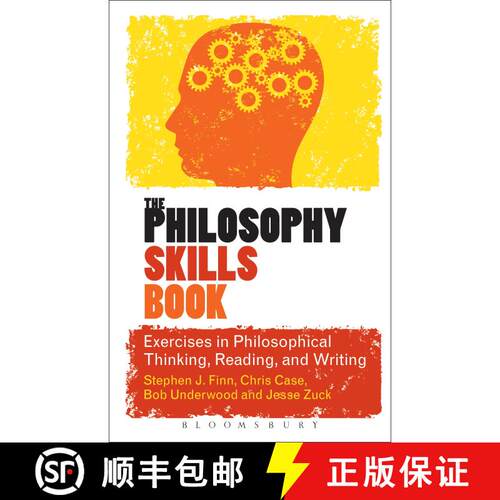 【3-4周达】The Philosophy Skills Book: Exercises in Philosophical Thinking, Reading, and Writing [9781441124562]