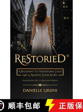 【3-4周达】ReStoried(R): A Blueprint To Transform Your Life & Rewrite Your Story [9798990921627]
