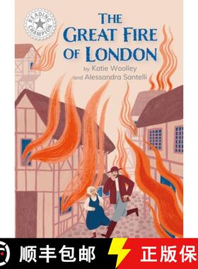 【3-4周达】Reading Champion: Great Fire of London, The: Independent Reading White 10 [9781445189024]