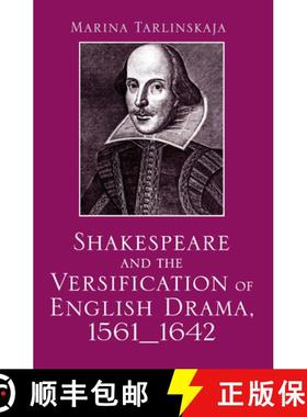 【3-4周达】Shakespeare and the Versification of English Drama, 1561-1642 [9781032242828]