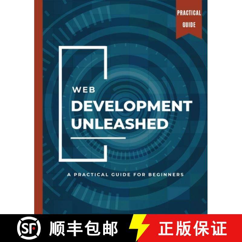 预订 WEB DEVELOPMENT UNLEASHED A Practical Guide for Beginners [9781088107751]