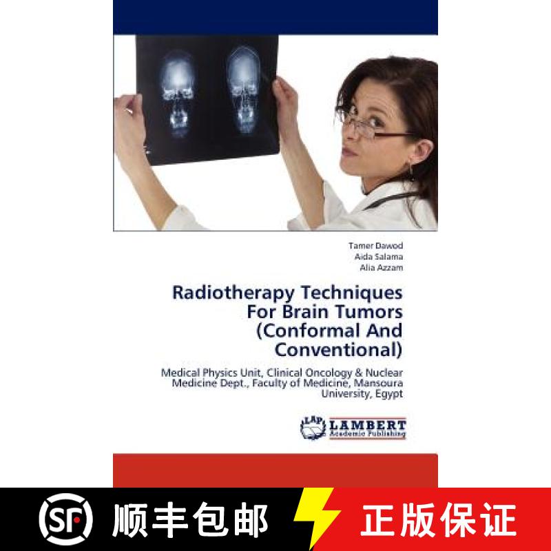 预订 Radiotherapy Techniques For Brain Tumors (Conformal And Conventional) [9783846540756]
