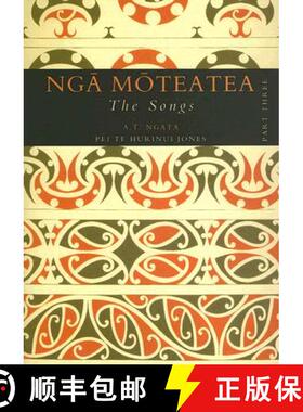 【3-4周达】Nga Moteatea: The Songs: Part Three [With CD] [9781869403669]