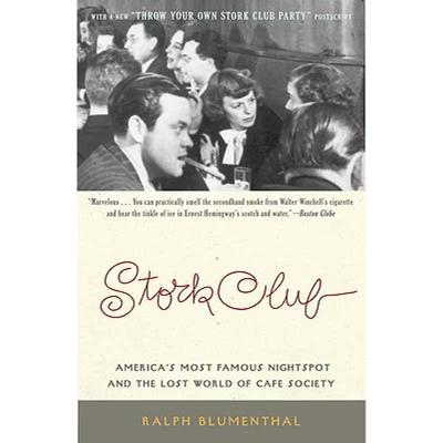 【4周达】Stork Club: America's Most Famous Nightspot and the Lost World of Cafe Society [9780316106177]