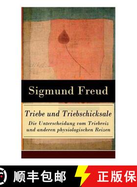 【3-4周达】Triebe und Triebschicksale - Die Unterscheidung vom Triebreiz und anderen physiologischen ... [9788027310104]
