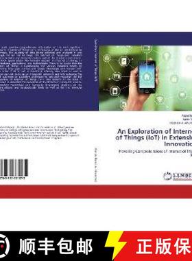 预订 An Exploration of Internet of Things (IoT) in Extensive Innovation [9783330331075]
