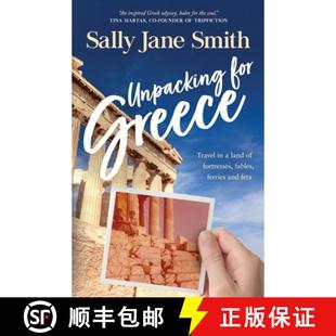 【3-4周达】Unpacking for Greece: Travel in a Land of Fortresses, Fables, Ferries and Feta [9780645625707]