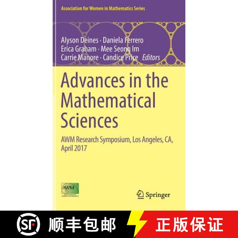 【3-4周达】Advances in the Mathematical Sciences : AWM Research Symposium, Los Angeles, CA, April 2017 [9783319986838]