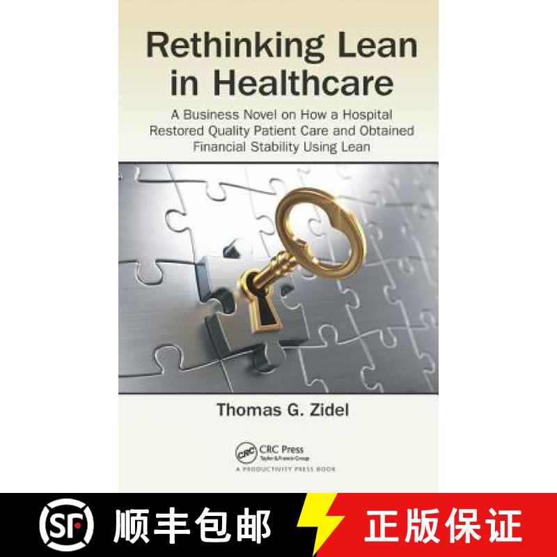 【3-4周达】Rethinking Lean in Healthcare: A Business Novel on How a Hospital Restored Quality Patient... [9781138431294]