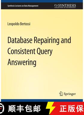 【3-4周达】Database Repairing and Consistent Query Answering [9783031007552]