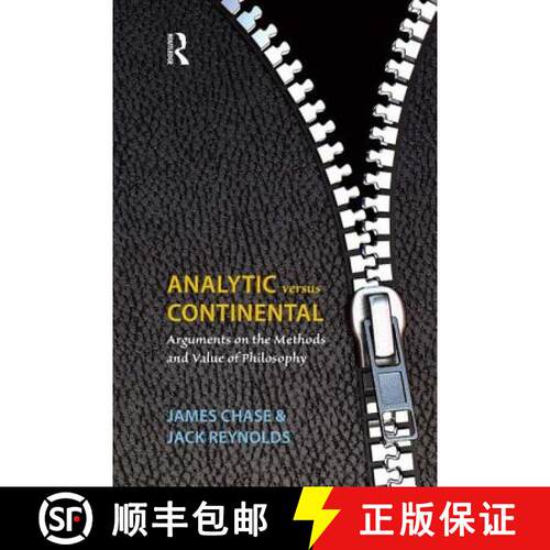 【3-4周达】精装 Analytic Versus Continental: Arguments on the Methods and Value of Philosophy [9781844652440]