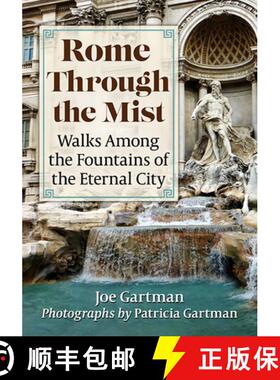 【3-4周达】Rome Through the Mist : Walks Among the Fountains of the Eternal City [9781476689241]