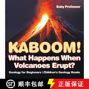 Children 4周达 Happens What Volcanoes Beginners for Kaboom Geology Erupt? 9781541938199 Books When