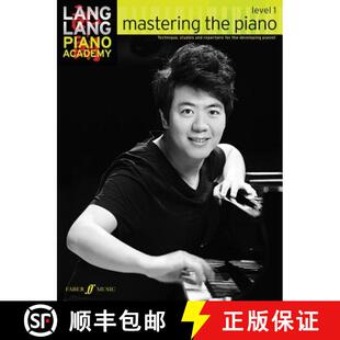 【3-4周达】Lang Lang Piano Academy: mastering the piano level 1 [9780571538515]