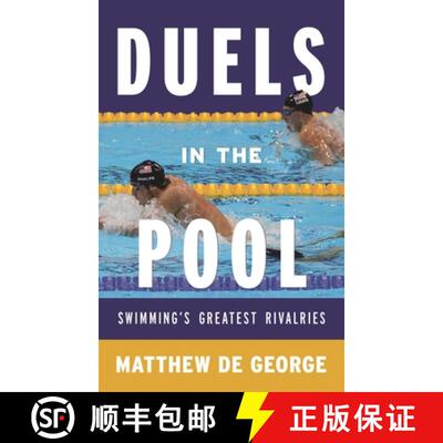 【3-4周达】Duels in the Pool : Swimming's Greatest Rivalries [9780810891753]