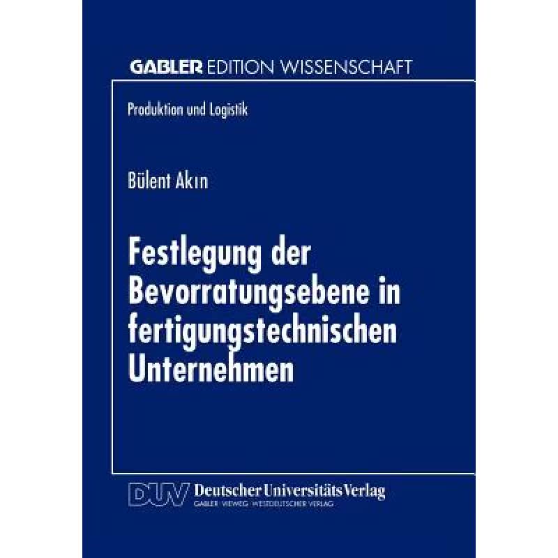 【4周达】Festlegung Der Bevorratungsebene in Fertigungstechnischen Unternehmen [9783824469451]