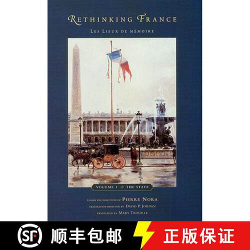 【3-4周达】精装 Rethinking France: Les Lieux de m?moire, Volume 1: The State - The State [9780226591322]