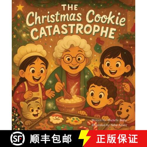 【3-4周达】精装 The Christmas Cookie Catastrophe!: The Messier the Cookies, the Sweeter the Memories [9798999619952]