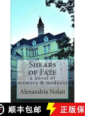 预订 Shears of Fate: the allure and repulsion of madness [9780615897172]