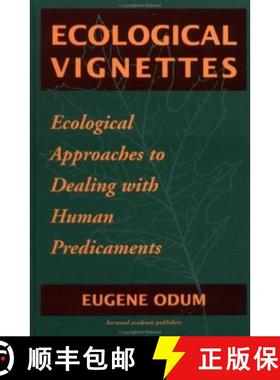 【3-4周达】Ecological Vignettes: Ecological Approaches to Dealing with Human Predicaments [9789057025211]