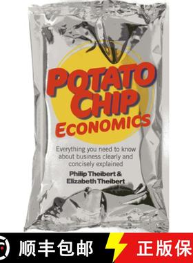 【3-4周达】Potato Chip Economics - Everything you need to know about business clearly and concisely e... [9781782790341]