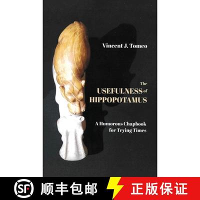 【3-4周达】The Usefulness of Hippopotamus: A Humorous Chapbook for Trying Times [9798889453468]
