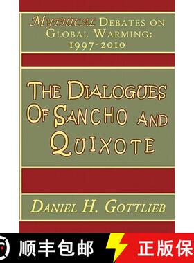 【3-4周达】The Dialogues of Sancho and Quixote, MYTHICAL Debates on Global Warming: 1997 - 2010 [9780975365526]