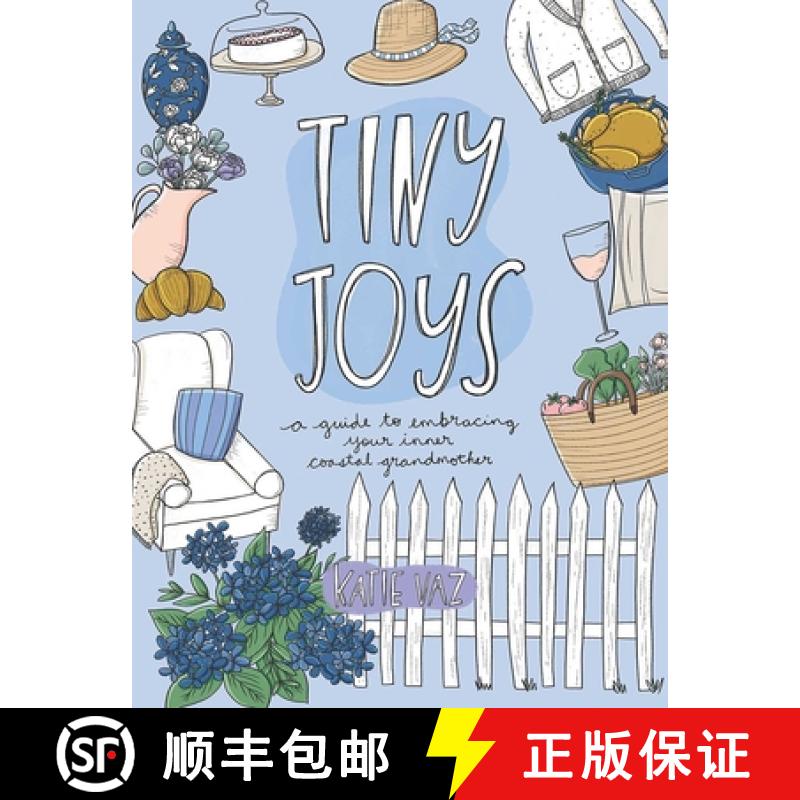 【3-4周达】Tiny Joys: A Guide to Embracing Your Inner Coastal Grandmother [9781524883461]