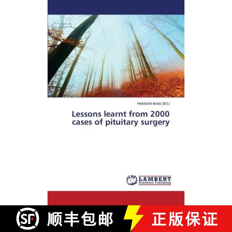 预订 Lessons learnt from 2000 cases of pituitary surgery [9783659697722]