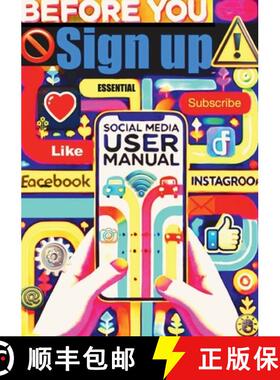 【3-4周达】Before You Sign Up: The Social Medial User Manual [9798218658069]