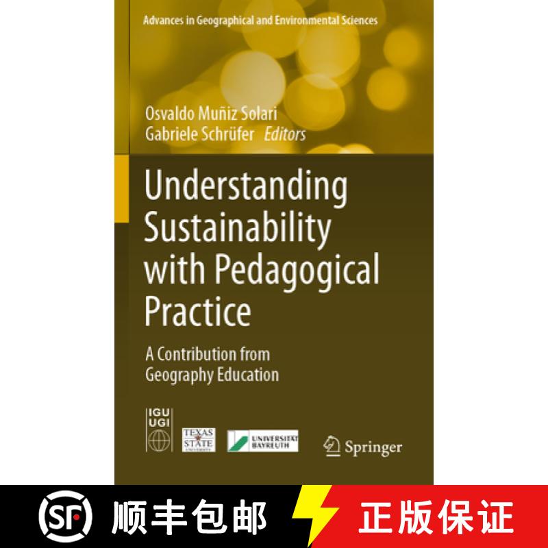【3-4周达】Understanding Sustainability with Pedagogical Practice: A Contribution from Geography Educ... [9789819926893]