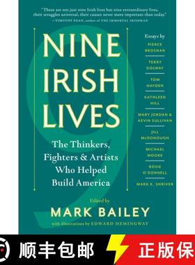 【3-4周达】Nine Irish Lives: The Thinkers, Fighters, and Artists Who Helped Build America [9781616205171]