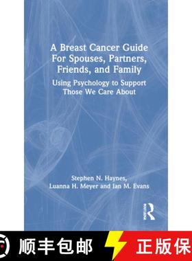 【3-4周达】A A Breast Cancer Guide for Spouses, Partners, Friends, and Family: Using Psychology to Su... [9781032046501]
