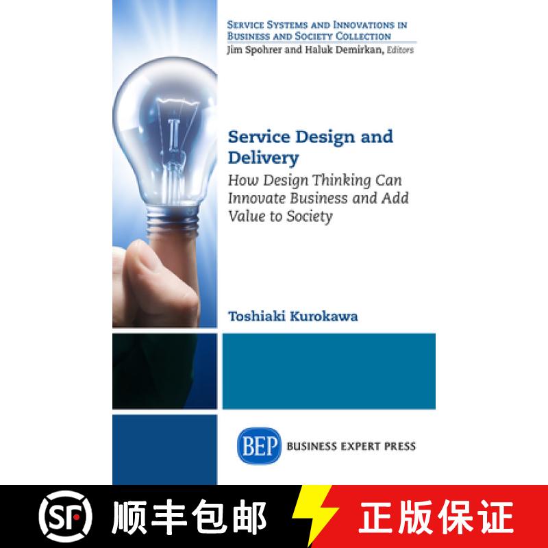 【3-4周达】Service Design and Delivery: How Design Thinking Can Innovate Business and Add Value to So... [9781606497845]