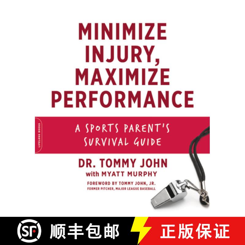 【3-4周达】Minimize Injury, Maximize Performance: A Sports Parent's Survival Guide [9780738233802]