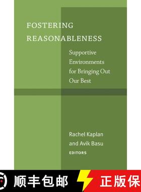 【3-4周达】Fostering Reasonableness: Supportive Environments for Bringing Out Our Best [9781607853404]