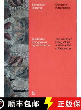 【3-4周达】Concrete in transition : The architect Erling Viksjø and his artist collaborators [9788281541351]