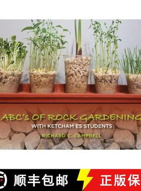 【3-4周达】ABC'S OF ROCK GARDENING WITH KETCHAM ES STUDENTS [9781088030189]