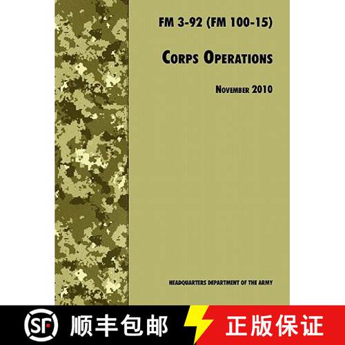 【3-4周达】Corps Operations: The Official U.S. Army Field Manual FM 3-92 (FM 100-15), 26th November 2... [9781780391809]