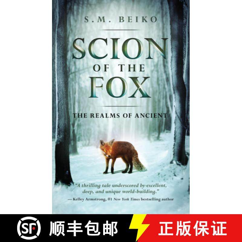 【3-4周达】Scion of the Fox: The Realms of Ancient, Book 1 [9781770414310]