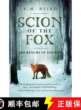【3-4周达】Scion of the Fox: The Realms of Ancient, Book 1 (No Edition) [9781770414310]
