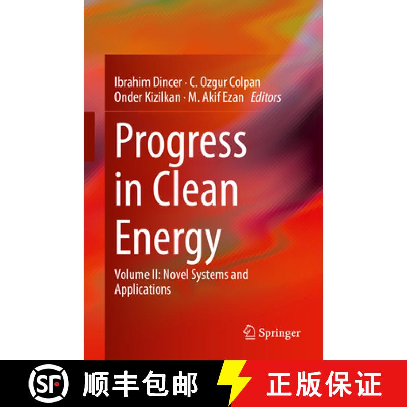 【3-4周达】Progress in Clean Energy, Volume 2: Novel Systems and Applications - Progress in Clean Ene... [9783319170305]