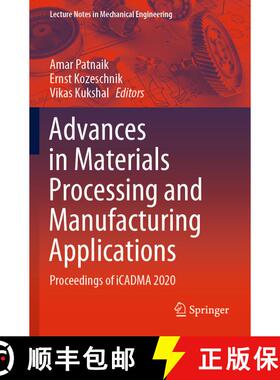 【3-4周达】Advances in Materials Processing and Manufacturing Applications : Proceedings of iCADMA 2020 [9789811609114]