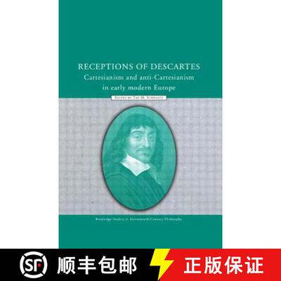 【3-4周达】Receptions of Descartes: Cartesianism and Anti-Cartesianism in Early Modern Europe [9780415849258]