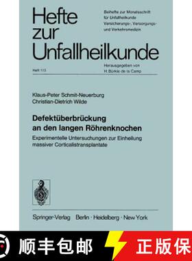 【3-4周达】Defektüberbrückung an Den Langen Röhrenknochen: Experimentelle Untersuchungen Zur Einhe... [9783540061496]