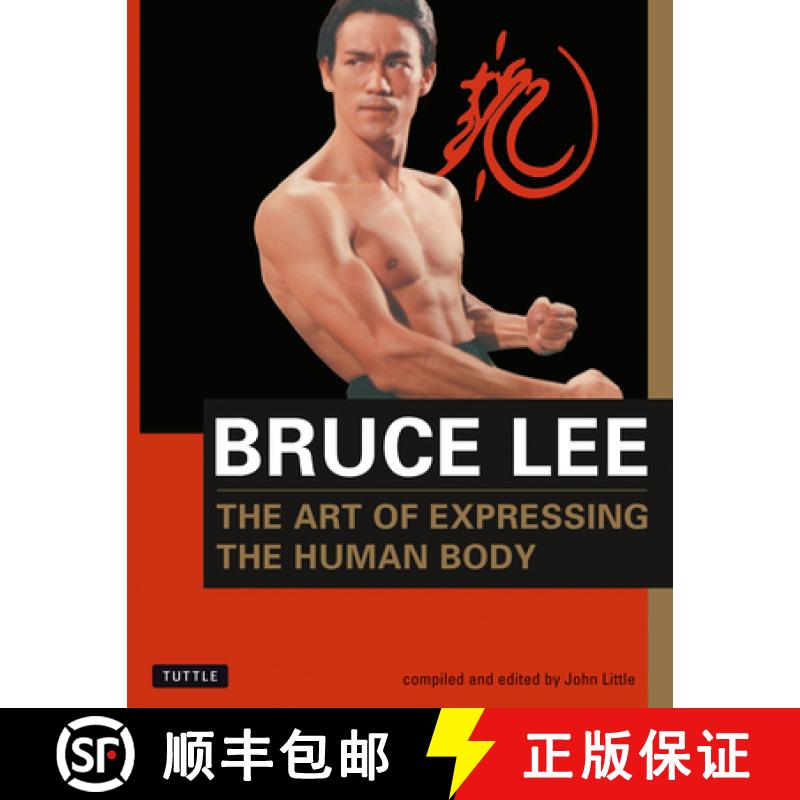 【3-4周达】Bruce Lee the Art of Expressing the Human Body [9780804831291]