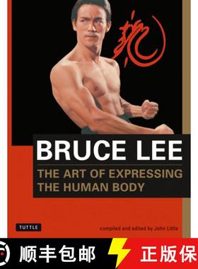 【3-4周达】Bruce Lee the Art of Expressing the Human Body [9780804831291]